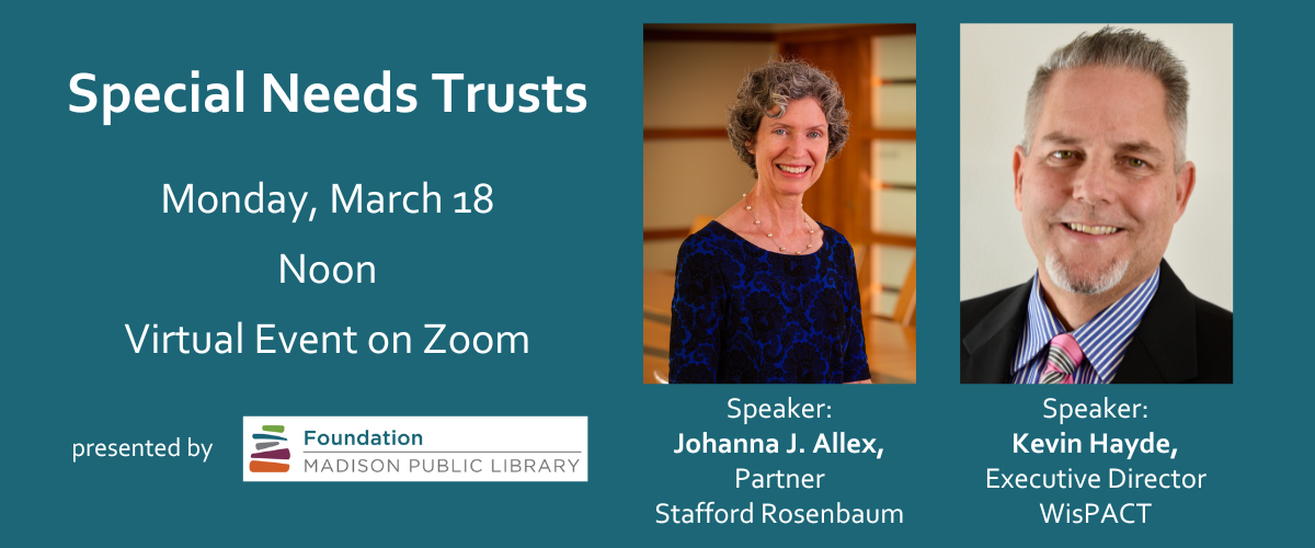 Special Needs Trusts – Monday, March 18 at noon
